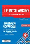 Il Punto Lavoro 6/2023 - Prontuario Sanzioni Rapporto di Lavoro. E-book. Formato PDF ebook