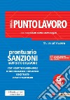 Il Punto Lavoro 6/2023 - Prontuario Sanzioni Rapporto di Lavoro. E-book. Formato PDF ebook di Andrea Cappelli