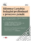 Riforma Cartabia: indagini preliminari e processo penale. E-book. Formato PDF ebook