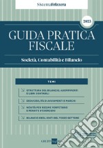 Guida Pratica Fiscale Società, Contabilità e Bilancio 2023 - Sistema Frizzera. E-book. Formato PDF ebook