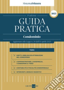 Guida Pratica Condominio: Aggiornato alla Legge n. 38 dell’11 aprile 2023. E-book. Formato PDF ebook di Antonio Scarpa