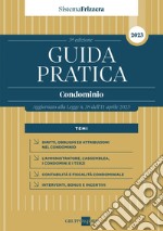 Guida Pratica Condominio: Aggiornato alla Legge n. 38 dell’11 aprile 2023. E-book. Formato PDF ebook