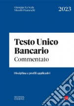 Testo unico bancario commentato 2023. E-book. Formato PDF ebook