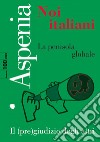 Aspenia n. 100: Noi Italiani. E-book. Formato PDF ebook