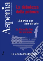 Aspenia 4/2023: La debolezza della potenza. E-book. Formato EPUB ebook