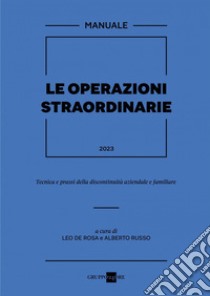 Le operazioni straordinarie 2023. E-book. Formato PDF ebook di Leo De Rosa