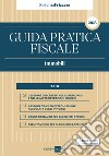 Guida Pratica Fiscale Immobili 2023 - Sistema Frizzera. E-book. Formato PDF ebook di Ilaria Callegari