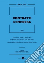 Contratti d'impresa: Disciplina, profili applicativi ed esempi di clausole negoziali. E-book. Formato PDF ebook