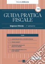 Guida Pratica Fiscale Imposte Dirette - 2° semestre 2023. E-book. Formato PDF ebook