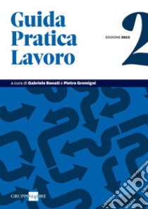 Guida Pratica Lavoro 2/2023. E-book. Formato PDF ebook di Gabriele Bonati