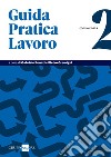 Guida Pratica Lavoro 2/2023. E-book. Formato PDF ebook di Gabriele Bonati