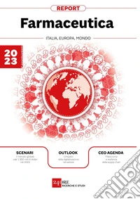 Report Farmaceutica - 2°aggiornamento 2023. E-book. Formato PDF ebook