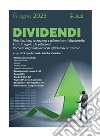 Dividendi: Distribuzione, tassazione e adempimenti dichiarativi. Tutte le regole e le soluzioni .Raccolta ragionata dei testi ufficiali delle Entrate. E-book. Formato PDF ebook di Pierpaolo Ceroli