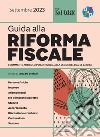 Riforma Fiscale 2023: I commenti, articolo per articolo, alla legge Delega 111/2023. E-book. Formato PDF ebook di Luca De Stefani