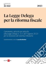 La legge delega per la riforma fiscale. E-book. Formato PDF ebook