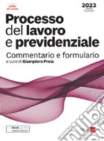 Processo del lavoro e previdenziale - Commentario e formulario. E-book. Formato PDF ebook