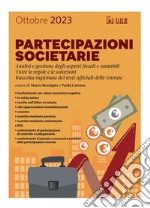 Partecipazioni societarie: Analisi e gestione degli aspetti fiscali e contabili. Raccolta ragionata dei testi ufficiali delle Entrate. E-book. Formato PDF ebook