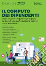 Il computo dei dipendenti: Come calcolare l’organico dell’impresa per l’assolvimento degli obblighi di legge. E-book. Formato PDF ebook