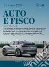 Auto e Fisco 2023: Regole, obblighi e ruoli nell’acquisto e gestione del parco auto. E-book. Formato PDF ebook