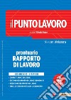 Il Punto Lavoro 2/2024 - Prontuario Rapporto di Lavoro. E-book. Formato PDF ebook di Alberto Bosco