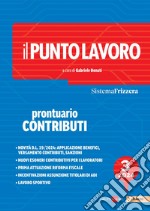 Il Punto Lavoro 3/2024 - Prontuario Contributi. E-book. Formato PDF ebook