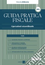 Guida Pratica Fiscale Operazioni straordinarie 2024 - Sistema Frizzera. E-book. Formato PDF ebook