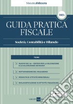 Guida Pratica Fiscale Società, Contabilità e Bilancio 2024 - Sistema Frizzera. E-book. Formato PDF ebook