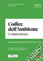 Codice dell'ambiente - Commentato 2024. E-book. Formato PDF ebook