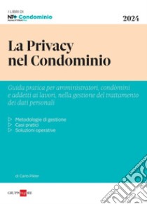 La privacy nel condominio. E-book. Formato PDF ebook di Carlo Pikler