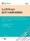 La privacy nel condominio. E-book. Formato PDF ebook di Carlo Pikler