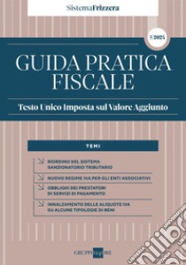 Testo Unico IVA 2024 - Sistema Frizzera. E-book. Formato PDF ebook di Ezio Gobbi