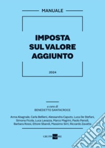 Manuale IVA 2024. E-book. Formato PDF ebook di Benedetto Santacroce