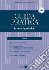 Guida Pratica Lavoro e Agevolazioni 2024. E-book. Formato PDF ebook di Cristian Valsiglio