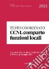 Testo coordinato CCNL Comparto Funzioni locali: Aggiornato al CCNL Dirigenti funzioni locali. E-book. Formato PDF ebook