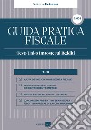 Guida Pratica Fiscale - Testo Unico Imposte sui Redditi 2024. E-book. Formato PDF ebook di Ezio Gobbi