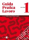 Guida Pratica Lavoro 1/2024. E-book. Formato PDF ebook di Gabriele Bonati