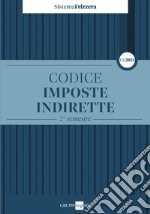 Codice Imposte Indirette 1A/2024 - 2° semestre. E-book. Formato PDF ebook