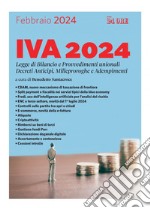 IVA 2024: breve  Legge di Bilancio e Provvedimenti unionali. Decreti Anticipi, Milleproroghe e Adempimenti. E-book. Formato PDF ebook