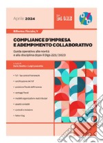 Riforma fiscale 7 - Compliance d'impresa e adempimento collaborativo: Guida operativa alle novità e alla disciplina dopo il Dlgs 221/2023. E-book. Formato PDF