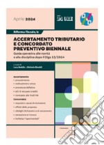 Riforma fiscale 8 - Accertamento tributario e concordato preventivo biennale: Guida operativa alle novità e alla disciplina dopo il Dlgs 13/2024. E-book. Formato PDF ebook