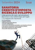 Sanatoria credito d'imposta ricerca e sviluppo: Guida operativa alle regole e agli adempimenti dopo le nuove Linee Guida in vigore dal 5 luglio. E-book. Formato PDF ebook