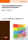 I servizi pubblici locali a rilevanza economica. E-book. Formato PDF ebook