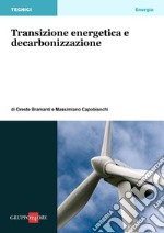 Transizione energetica e decarbonizzazione. E-book. Formato PDF