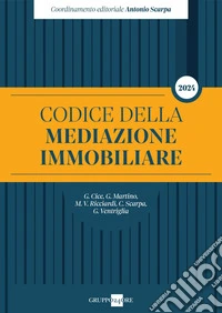 Codice della mediazione immobiliare. E-book. Formato PDF ebook