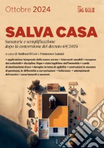 Salva Casa: Sanatorie e semplificazione dopo la conversione del decreto 69/2024. E-book. Formato PDF