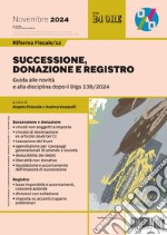 Riforma fiscale 12 - Successione, donazione e registro: Guida alle novità e alla disciplina dopo il Dlgs 139/2024. E-book. Formato PDF ebook