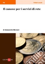 Il canone per i servizi di rete. E-book. Formato PDF ebook