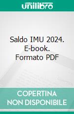 Saldo IMU 2024. E-book. Formato PDF ebook