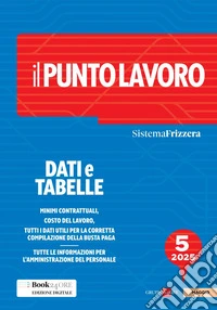 Il Punto Lavoro 5/2025 - Dati e tabelle. E-book. Formato PDF ebook