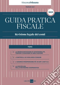 Guida Pratica Fiscale Revisione Legale dei Conti 2025 – Sistema Frizzera. E-book. Formato PDF ebook